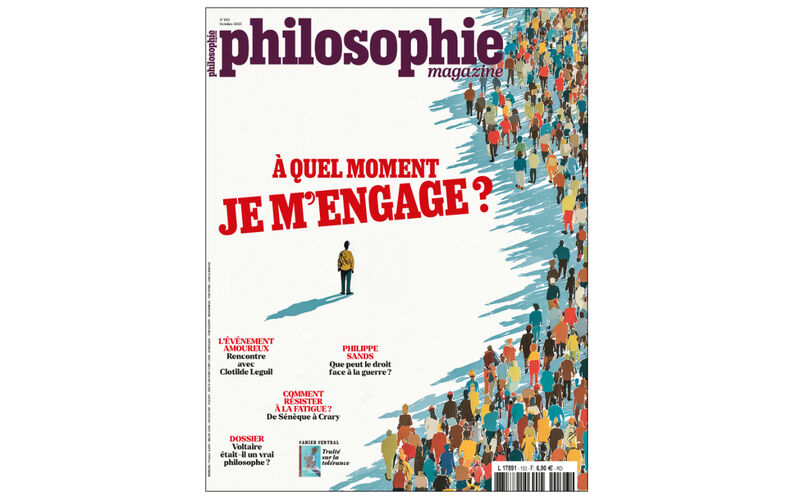 “À quel moment je m’engage ?” Le nouveau numéro de “Philosophie magazine” sort ce jeudi