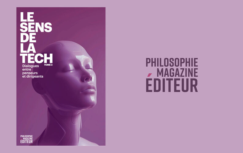 “Le Sens de la tech”, tome 2 : dialogues entre penseurs et dirigeants