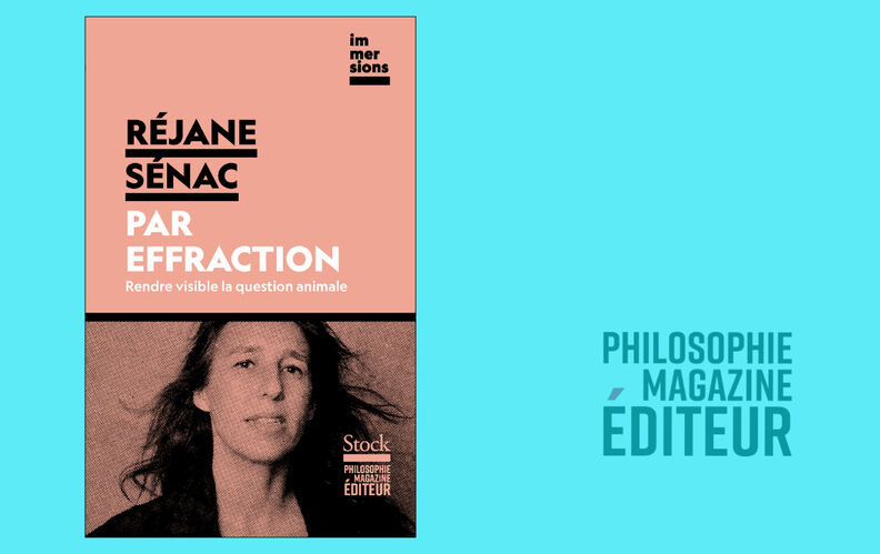 “Par effraction. Rendre visible la question animale”, de Réjane Sénac : lisez un extrait de notre dernière parution