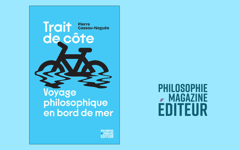 “Trait de côte. Voyage philosophique en bord de mer”, de Pierre Cassou-Noguès : découvrez un extrait de notre nouveau livre