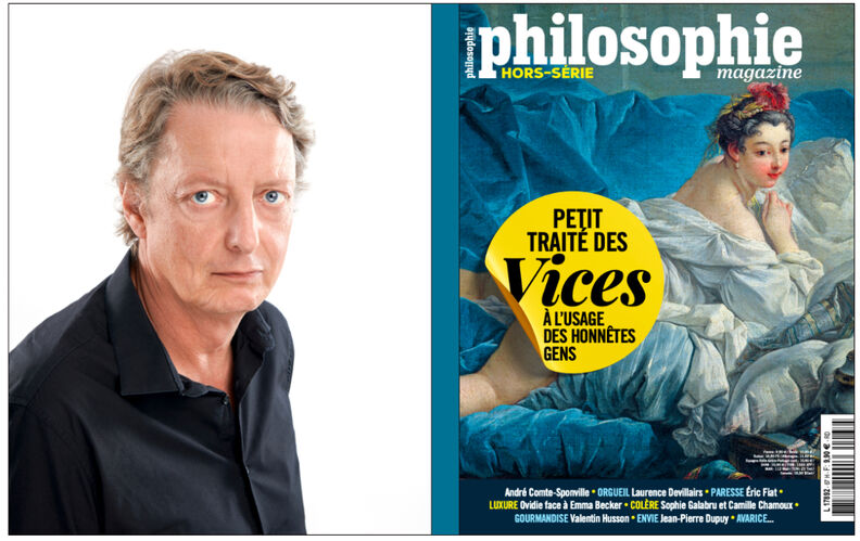 “Les vices d’antan n’ont pas du tout disparu. Ils se sont juste métamorphosés” : l’édito de Michel Eltchaninoff