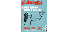 Nouveau numéro chez votre marchand de journaux : “À quoi voit-on qu’on a vieilli ?”