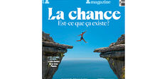 En kiosque : "La chance, est-ce que ça existe ?"