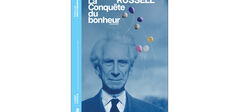 “Désengager son attention de certains sujets pour la réengager sur autre chose” : Albert Moukheiber présente “La Conquête du bonheur” de Bertrand Russell