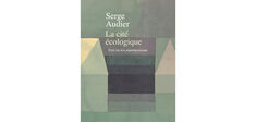 “La Cité écologique”, de Serge Audier