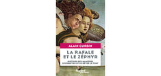 “La Rafale et le Zéphyr”, d’Alain Corbin