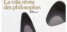 La ville rêvée des philosophes