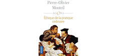 "Éthique de la pratique ordinaire", de Pierre-Olivier Monteil