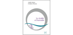 “Le Vivable et l’invivable”, de Judith Butler et Frédéric Worms