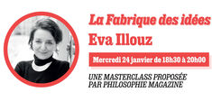 Participez à la masterclass d’Eva Illouz organisée par “Philosophie magazine”
