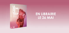 En librairie : “Le Sens de la tech”, livre de dialogues réalisé par Philonomist