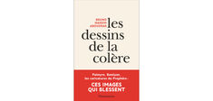 “Les Dessins de la colère”, de Bruno Nassim Aboudrar