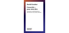 “L’Anarchie – pour ainsi dire”, de David Graeber