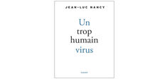 “Un trop humain virus”, de Jean-Luc Nancy