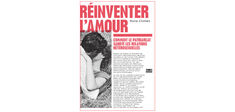 “Réinventer l’amour”, de Mona Chollet : comment sauver le couple hétéro ?