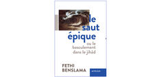 Fethi Benslama : “Les djihadistes sont les héros d’une légende personnelle”