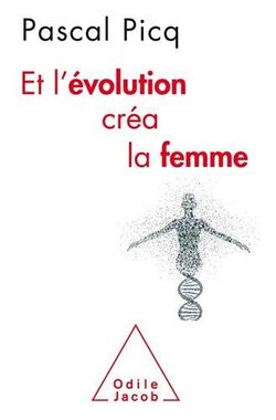 Et l’évolution créa la femme