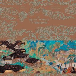 Les Quatre Détours de Song Jiang 