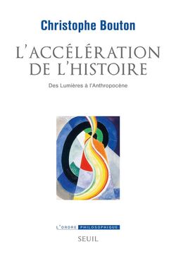 L’Accélération de l’histoire 