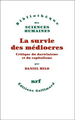 La Survie des médiocres