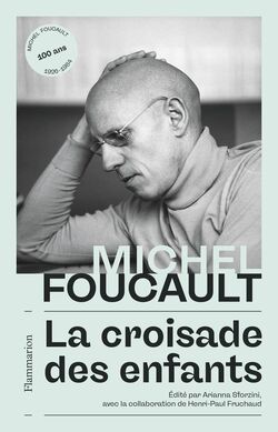 “La croisade des enfants”, de Michel Foucault