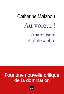 Au voleur ! Anarchisme et philosophie