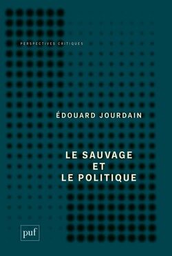 Le Sauvage et le Politique 