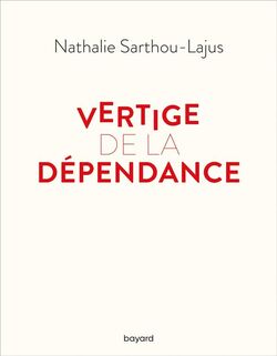 Vertige de la dépendance