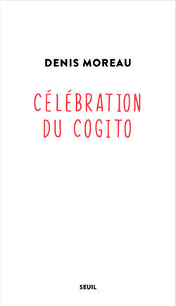 Célébration du cogito