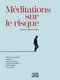 "Méditations sur le risque", préface par Étienne Klein 