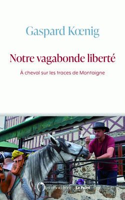 Notre vagabonde liberté