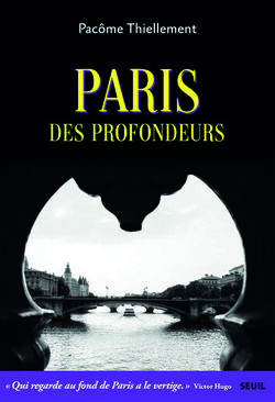 Paris des profondeurs 