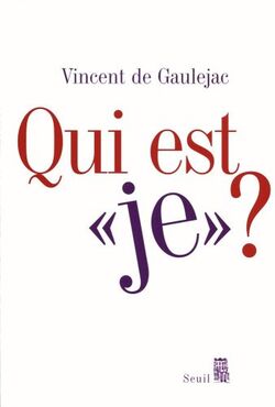 Qui est "je" : Sociologie clinique du sujet