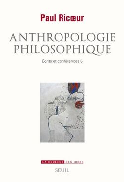 Ecrits et conférences, tome 3: Anthropologie philosophique