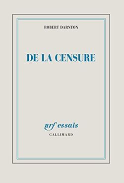 De la censure. Essai d'histoire comparée