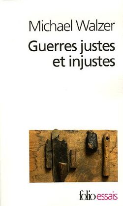Guerres justes et injustes: Argumentation morale avec exemples historiques