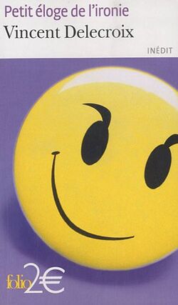 Petit éloge de l'ironie