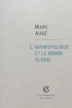 L'anthropologue et le monde global