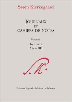Journaux et cahiers de notes : Vol. 1, Journaux AA-DD