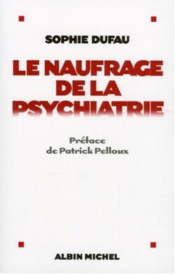 Le naufrage de la psychiatrie