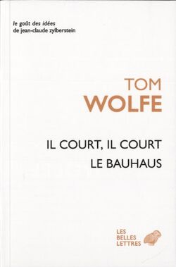 Il court, il court le Bauhaus