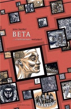 Beta... civilisations : Volume 1