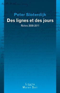 Les Lignes et les Jours. Notes (2008-2011)
