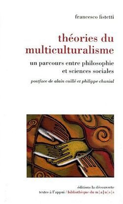 Théorie du multiculturalisme : Un parcours entre philosophie et sciences sociales
