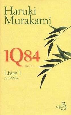 1Q84 - Livre 1, Avril-Juin