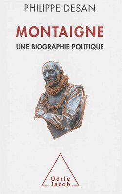 Montaigne. Une biographie politique