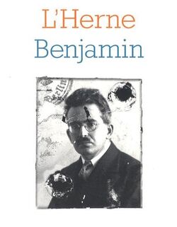 Walter Benjamin, Cahiers de L’Herne n°104
