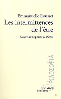 Les intermittences de l'être : Lecture du Sophiste de Platon