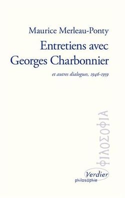 Entretiens avec Georges Charbonnier : Et autres dialogues. 1946-1959