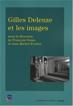 Gilles Deleuze et les images